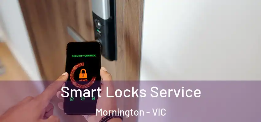 Smart Locks Service Mornington - VIC