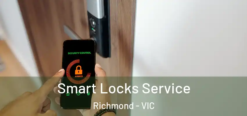 Smart Locks Service Richmond - VIC