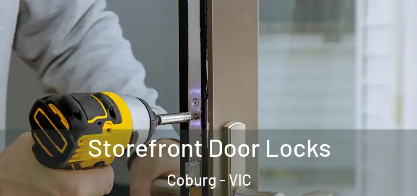  Storefront Door Locks Coburg - VIC