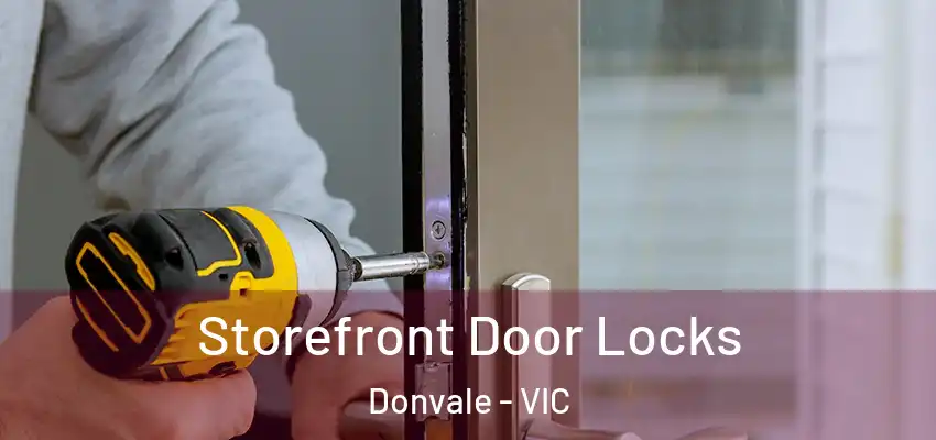 Storefront Door Locks Donvale - VIC