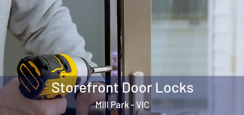 Storefront Door Locks Mill Park - VIC