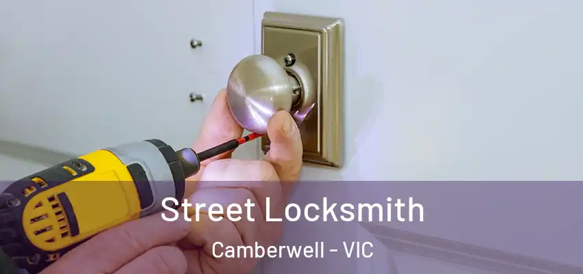 Street Locksmith Camberwell - VIC