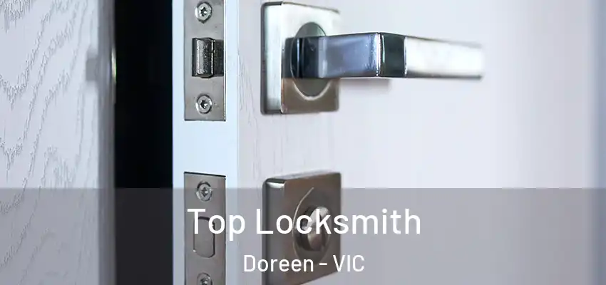 Top Locksmith Doreen - VIC