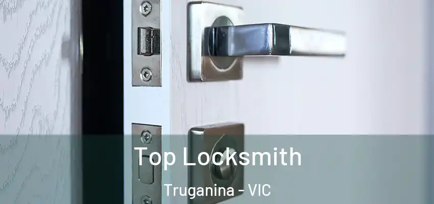 Top Locksmith Truganina - VIC