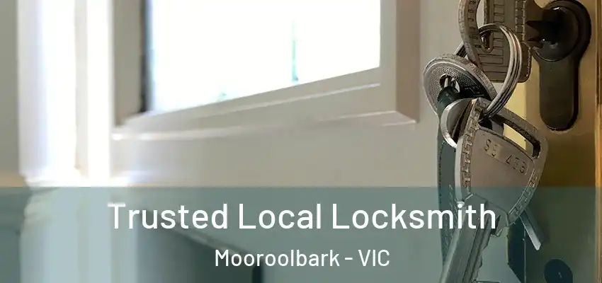 Trusted Local Locksmith Mooroolbark - VIC