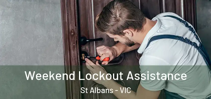 Weekend Lockout Assistance St Albans - VIC