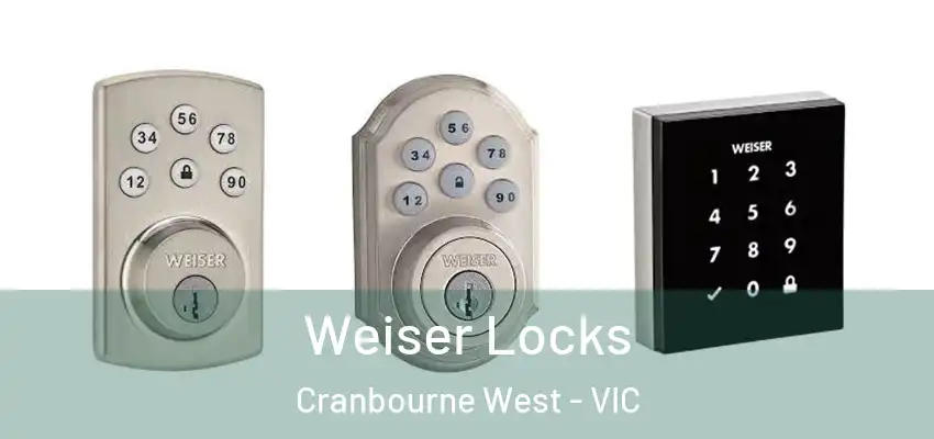 Weiser Locks Cranbourne West - VIC