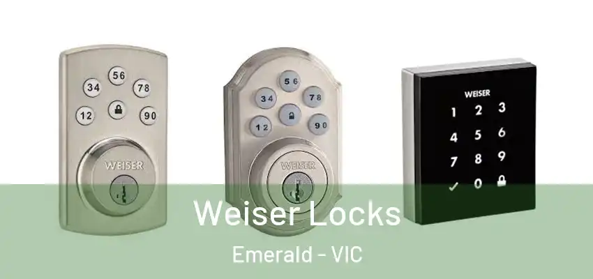 Weiser Locks Emerald - VIC