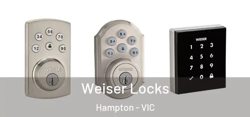 Weiser Locks Hampton - VIC