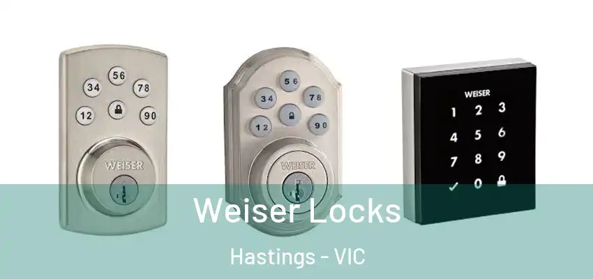 Weiser Locks Hastings - VIC