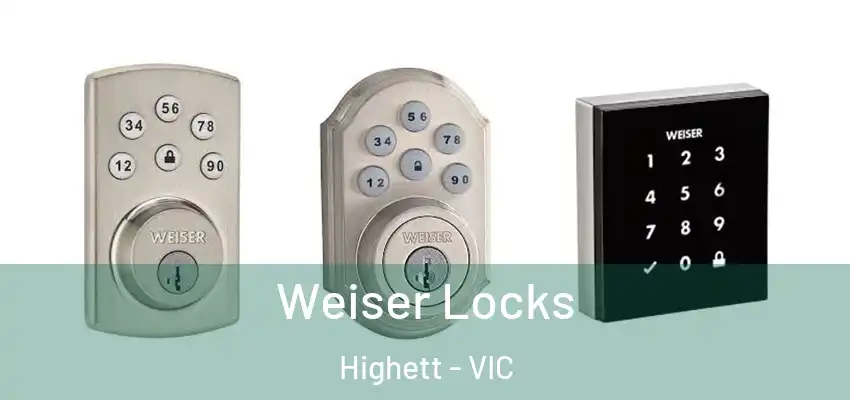 Weiser Locks Highett - VIC