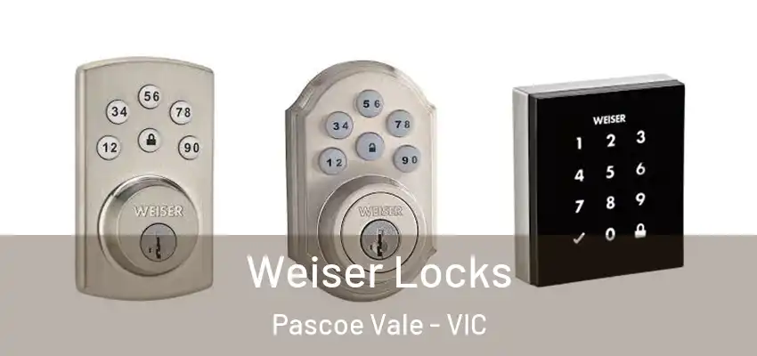 Weiser Locks Pascoe Vale - VIC