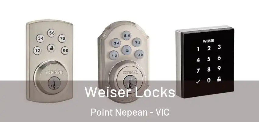 Weiser Locks Point Nepean - VIC