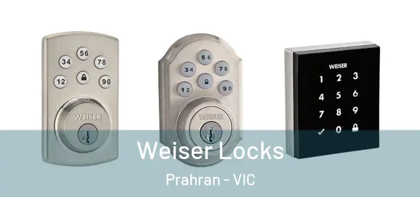 Weiser Locks Prahran - VIC