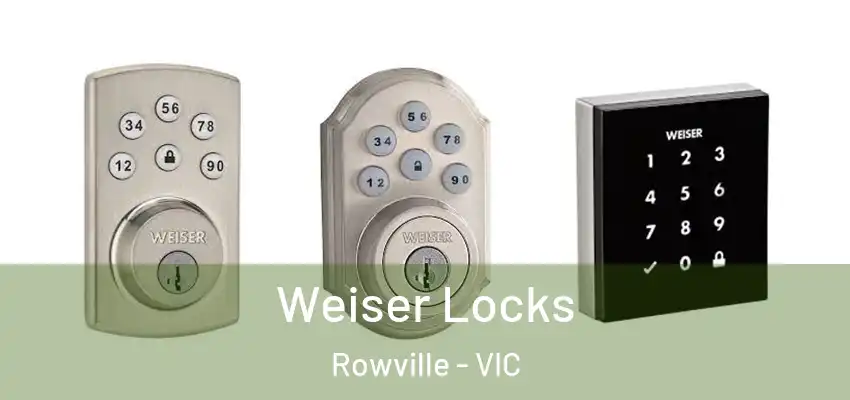 Weiser Locks Rowville - VIC
