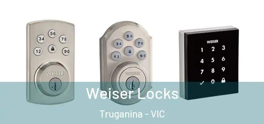 Weiser Locks Truganina - VIC