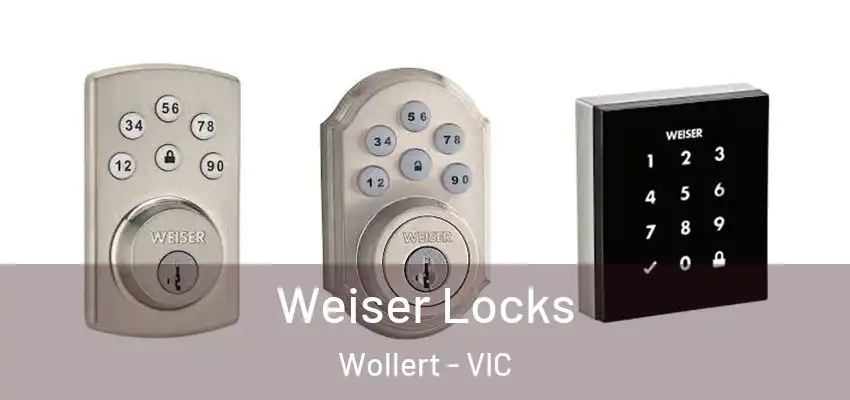 Weiser Locks Wollert - VIC