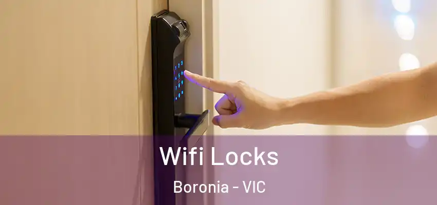 Wifi Locks Boronia - VIC
