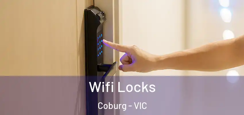 Wifi Locks Coburg - VIC