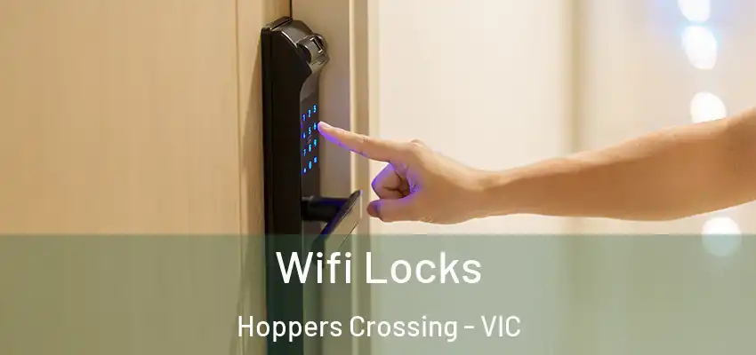 Wifi Locks Hoppers Crossing - VIC