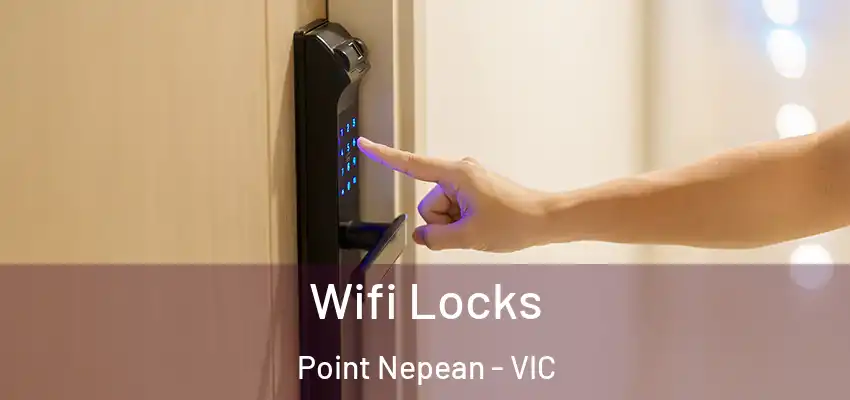 Wifi Locks Point Nepean - VIC