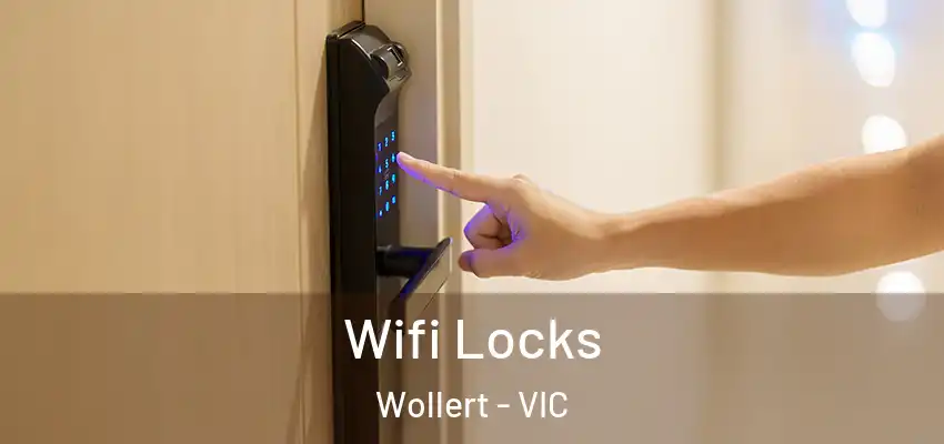  Wifi Locks Wollert - VIC