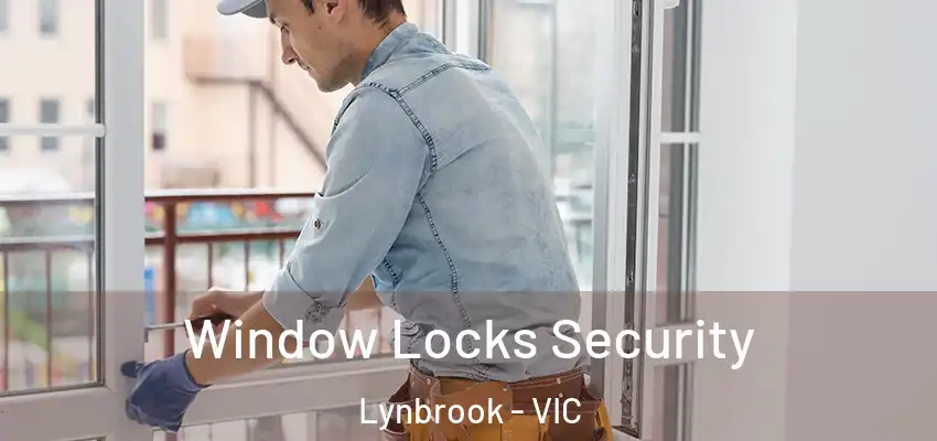 Window Locks Security Lynbrook - VIC