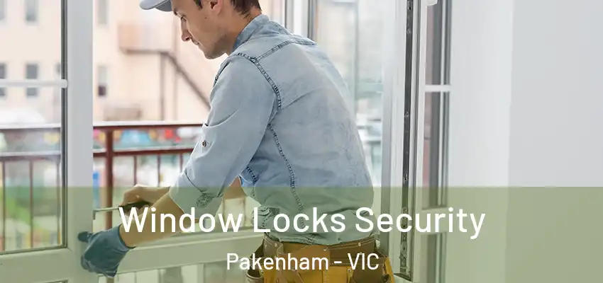 Window Locks Security Pakenham - VIC