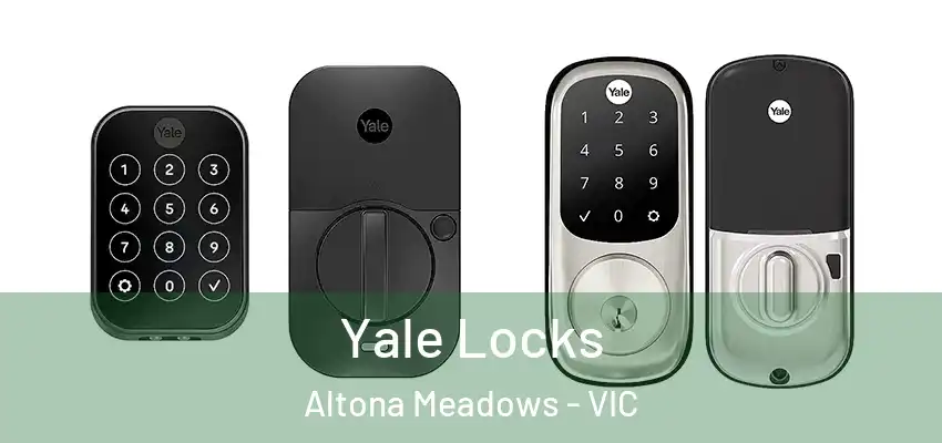 Yale Locks Altona Meadows - VIC