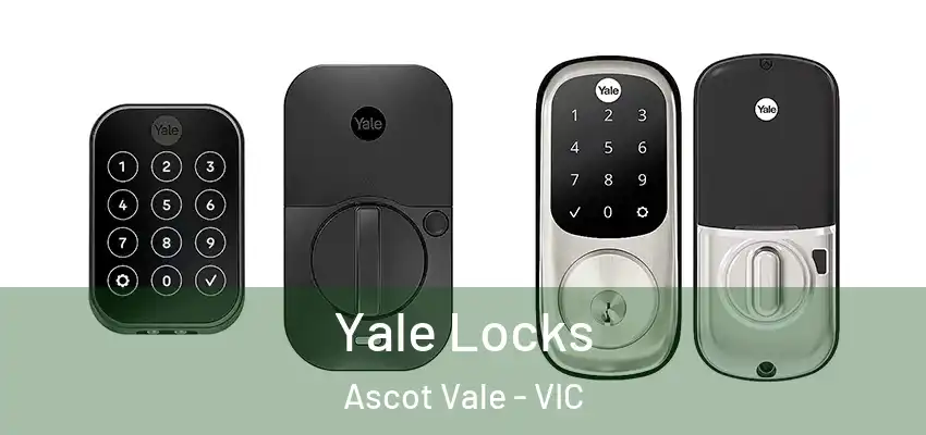 Yale Locks Ascot Vale - VIC