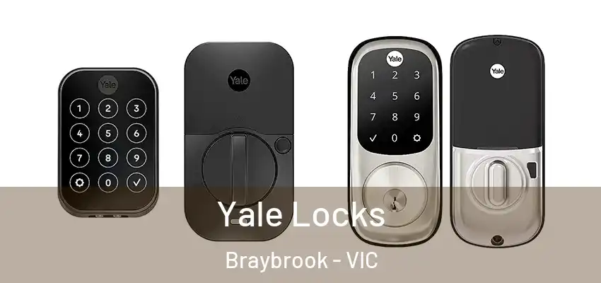 Yale Locks Braybrook - VIC