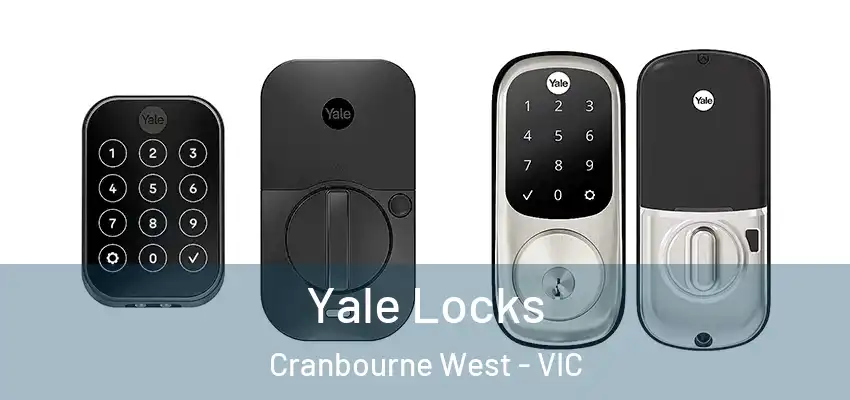 Yale Locks Cranbourne West - VIC