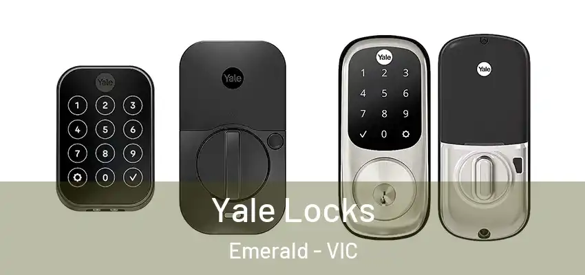Yale Locks Emerald - VIC