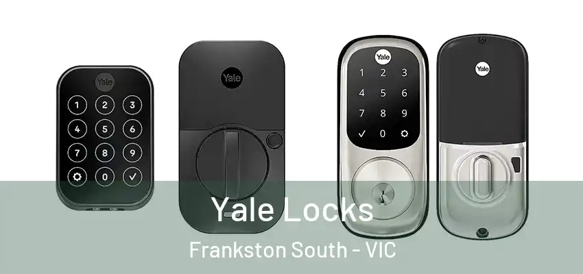 Yale Locks Frankston South - VIC