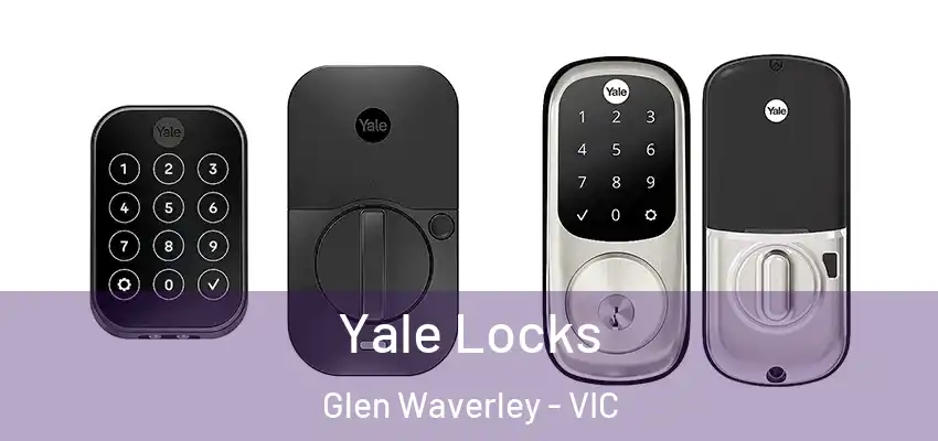 Yale Locks Glen Waverley - VIC