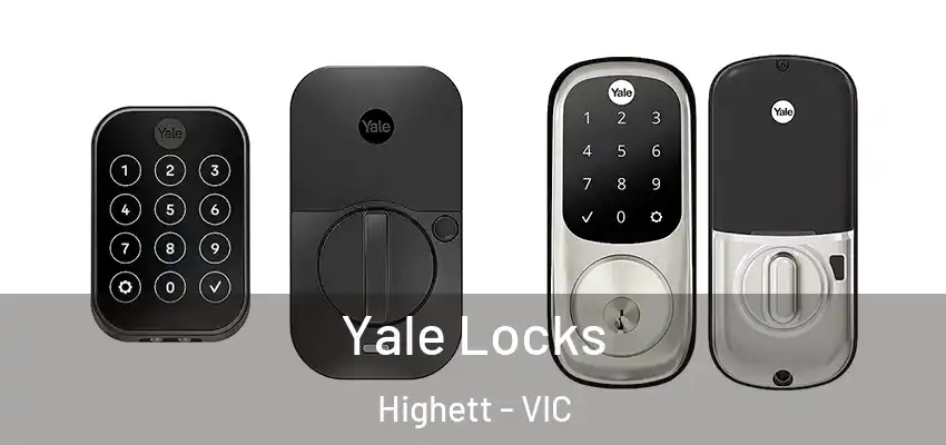 Yale Locks Highett - VIC