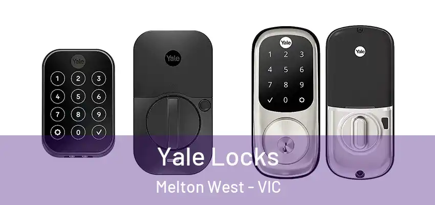 Yale Locks Melton West - VIC