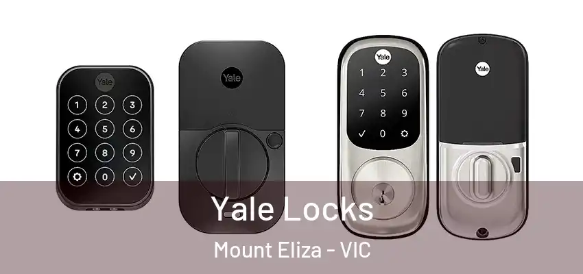Yale Locks Mount Eliza - VIC