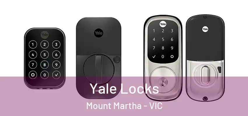 Yale Locks Mount Martha - VIC