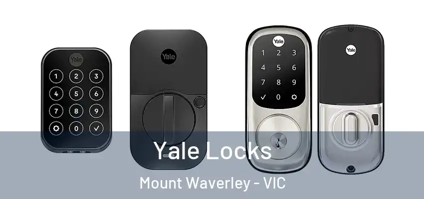 Yale Locks Mount Waverley - VIC
