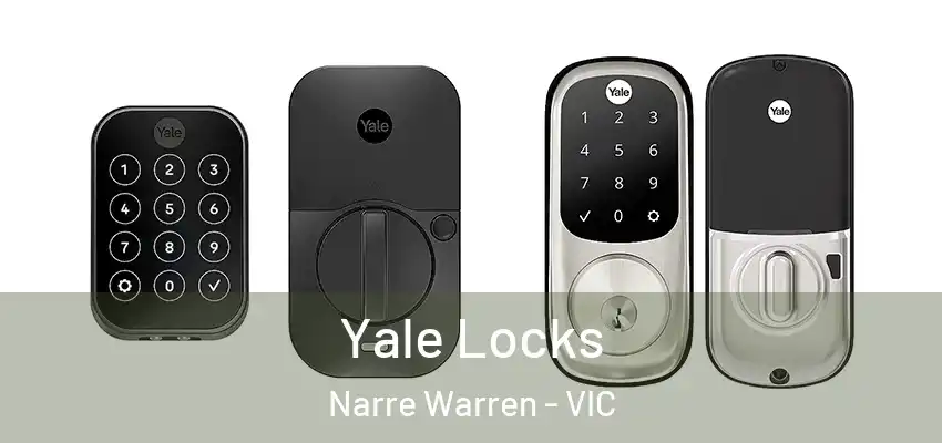 Yale Locks Narre Warren - VIC