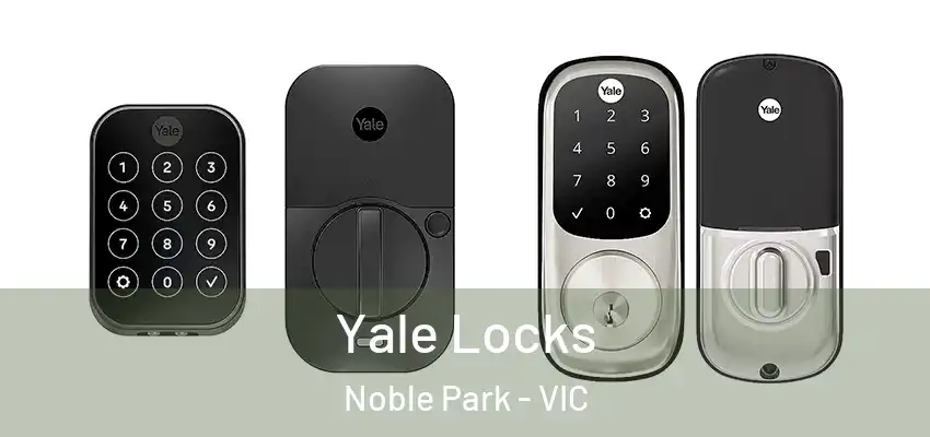 Yale Locks Noble Park - VIC