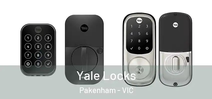 Yale Locks Pakenham - VIC