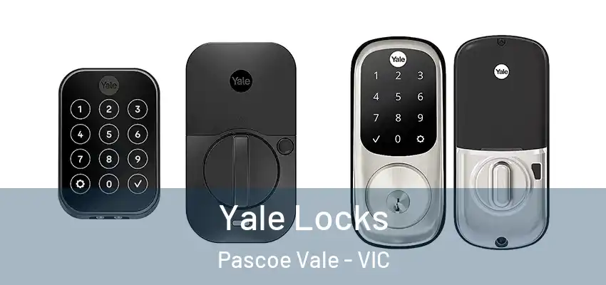 Yale Locks Pascoe Vale - VIC
