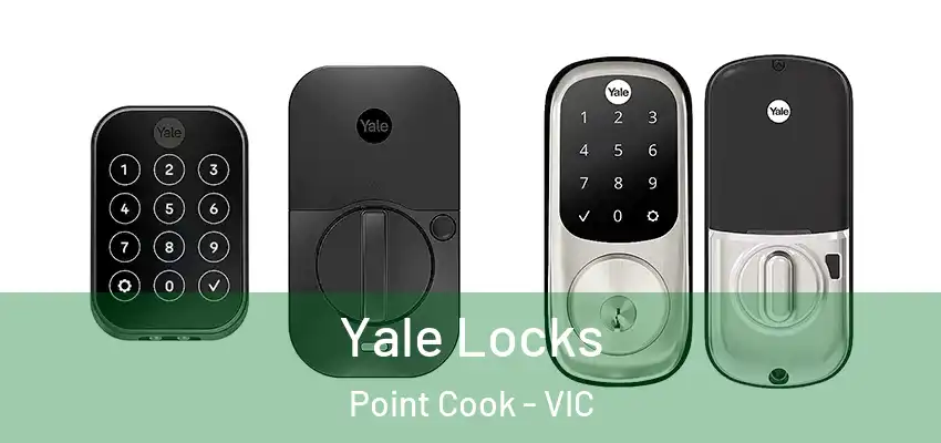 Yale Locks Point Cook - VIC