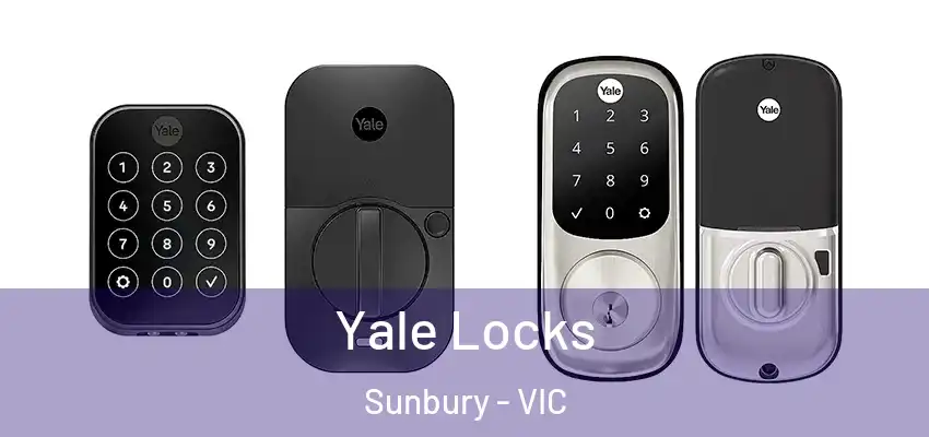 Yale Locks Sunbury - VIC