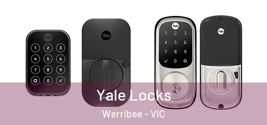 Yale Locks Werribee - VIC